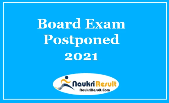 Baord Exam Postponed