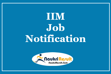 IIM Trichy Recruitment 2021 | Eligibility | Salary | Application Form