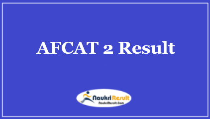 AFCAT 2 Result 2022 | AFCAT Cut Off Marks, Merit List