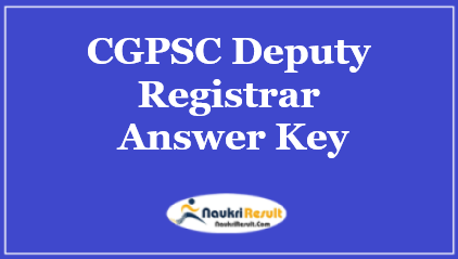 CGPSC Deputy Registrar Answer Key 2021 | Exam Key | Objections