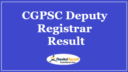 CGPSC Deputy Registrar Result 2021 | Check Cut Off Marks | Merit List