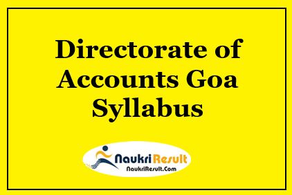 Directorate of Accounts Goa Syllabus 2021 PDF | Check Exam Pattern