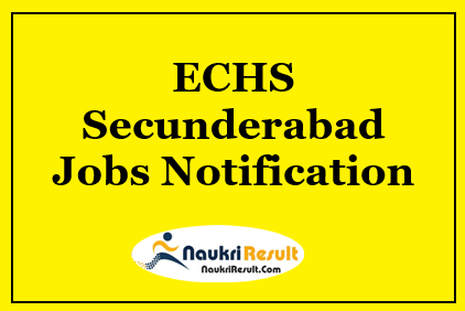 ECHS Secunderabad Jobs 2021 | 65 Posts | Eligibility | Salary | Apply Now