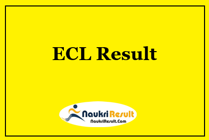 ECL Accountant Result 2021 | Cut Off | Merit List @ easterncoal.gov.in