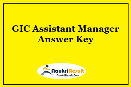 GIC Assistant Manager Answer Key 2021 | Exam Key | Objections