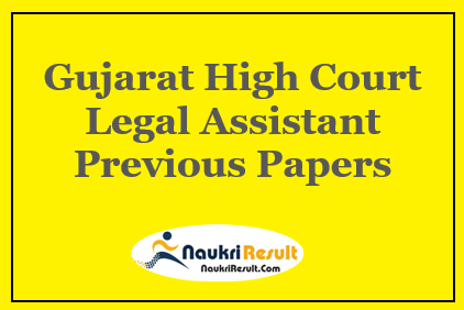 Gujarat High Court Legal Assistant Previous Question Papers PDF