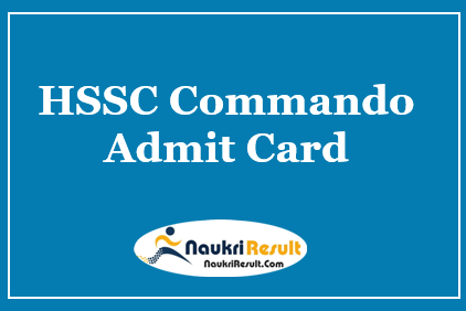 HSSC Commando Admit Card 2021 Out | Check HSSC Exam Date