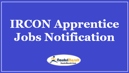 IRCON Apprentice Jobs 2021 | 32 Posts | Eligibility | Stipend | Apply Now