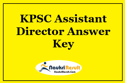 KPSC Assistant Director Answer Key 2021 | Check KPSC Objections