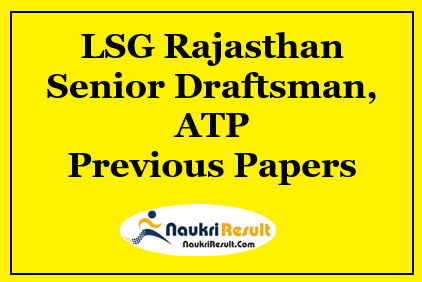 LSG Rajasthan Senior Draftsman ATP Previous Question Papers 