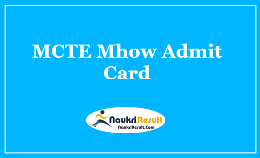 MCTE Mhow Admit Card 2021 | Check MCTE Exam Date @ davp.nic.in