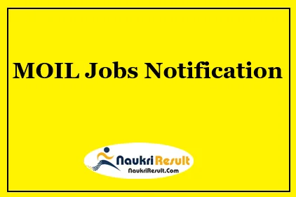 MOIL Graduate Trainee Manager Jobs 2021 | 11 Posts | Eligibility | Salary