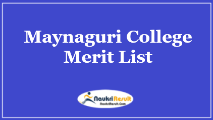 Maynaguri College Merit List 2021 | UG Admission Merit List