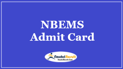 NBEMS Admit Card 2021 | Check Exam Date @ natboard.edu.in
