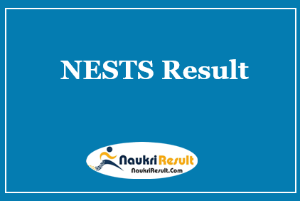 NESTS Result 2021 | Check MTS Cut Off Marks | Merit List