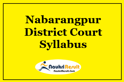Nabarangpur District Court Syllabus 2021 PDF | Check Exam Pattern