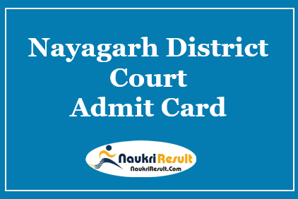 Nayagarh District Court Admit Card 2021 | Check Exam Date