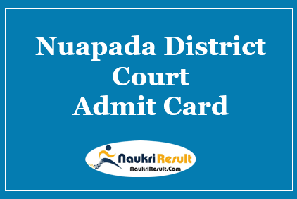 Nuapada District Court Admit Card 2021 | Check Exam Date