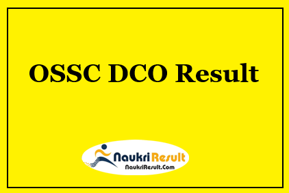 OSSC DCO Result 2021 | Check DCO Cut Off Marks | Merit List