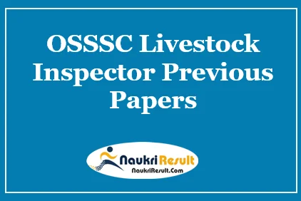 OSSSC Livestock Inspector Previous Papers