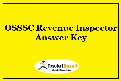 OSSSC Revenue Inspector Answer Key 2021 | RI Exam Key | Objections