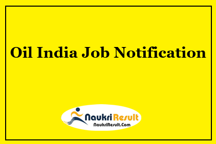 Oil India Jobs 2021 | 35 Posts | Eligibility | Salary | Apply Now