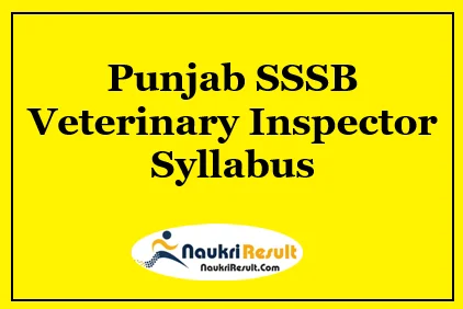 Punjab SSSB Veterinary Inspector Syllabus 2021 PDF | Exam Pattern