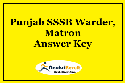 Punjab SSSB Warder Matron Answer Key 2021 | Exam Key | Objections