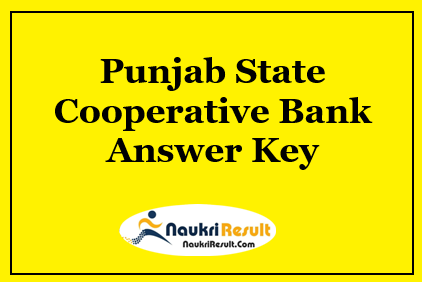Punjab State Cooperative Bank Answer Key 2021 | Exam Key | Objections
