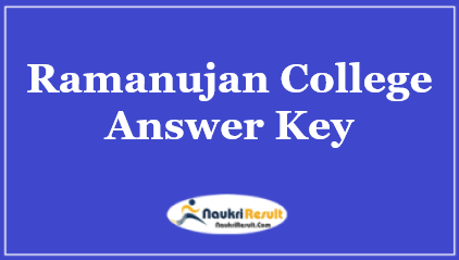 Ramanujan College Non Teaching Answer Key 2021 | Objections