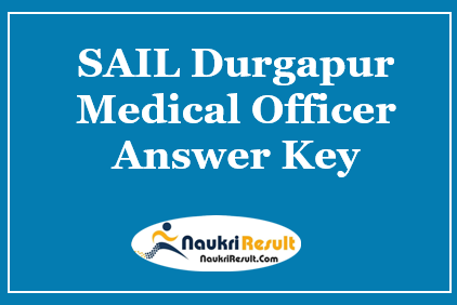 SAIL Durgapur Medical Officer Answer Key 2021 | Objections
