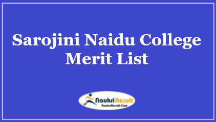Sarojini Naidu College Merit List 2023 | SNCW Admission Merit List