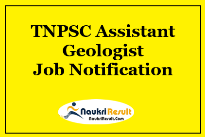 TNPSC Assistant Geologist Jobs 2021 | 26 Posts | Eligibility | Salary