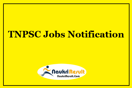 TNPSC Assistant Director Jobs Notification 2022 | Eligibility | Salary | Apply