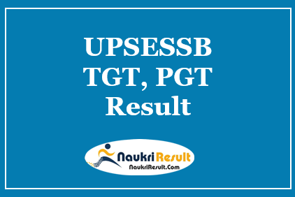 UPSESSB TGT PGT Result 2021 | Check UPSESSB Cut Off | Merit List