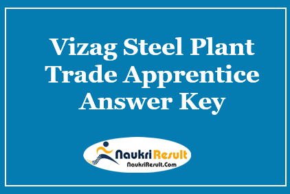 Vizag Steel Plant Trade Apprentice Answer Key 2021 | Check Objections