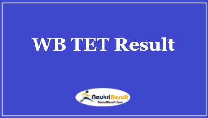WB TET Result 2022 Out | Check TET Cut Off | Merit List