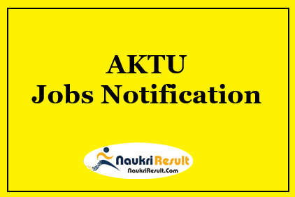 AKTU Recruitment 2021 | Eligibility | Salary | Registration | Apply Online
