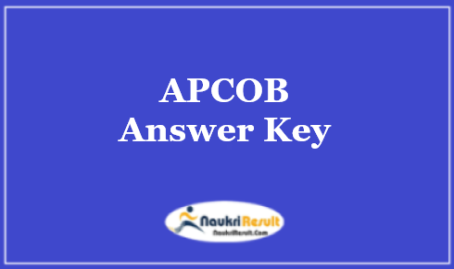 APCOB Staff Assistant Answer Key 2021 PDF | Exam Key | Objections