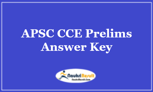 APSC CCE Prelims Answer Key 2021 PDF | CCE Exam Key | Objections