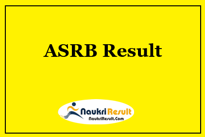 ASRB ARS STO Result 2021 | Cut Off Marks | Merit List @ asrb.org.in