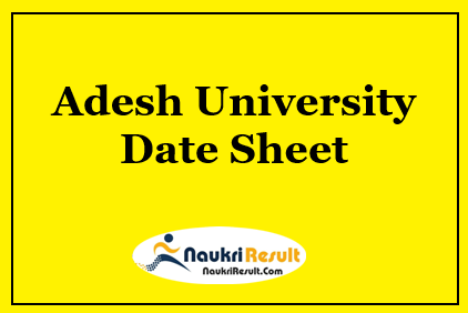Adesh University Date Sheet 2021 PDF | UG & PG Exam Time Table