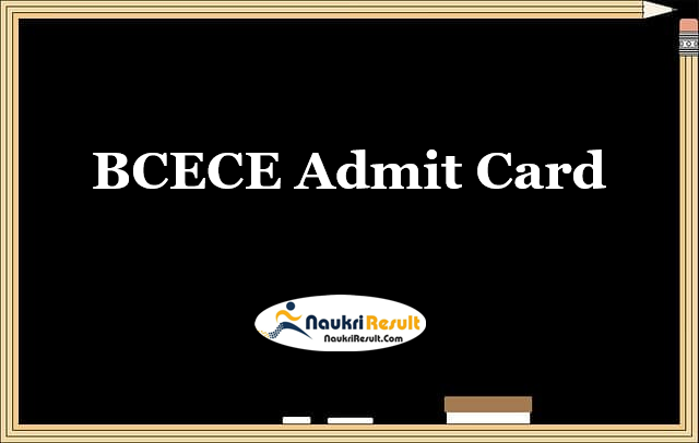 BCECE LE Admit Card 2021 Released | Lateral Entry Exam Date