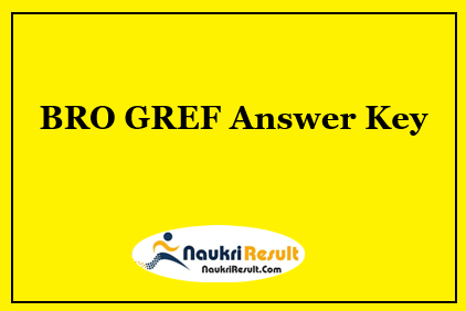 BRO GREF Answer Key 2021 | GREF Exam Key |Objections @ bro.gov.in