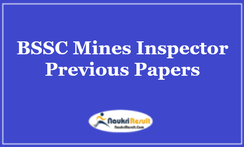 BSSC Mines Inspector Previous Question Papers PDF Download