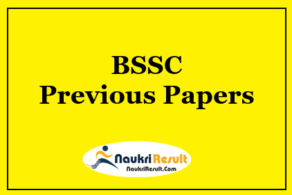 BSSC Inter Level Previous Question Papers PDF | BSSC Exam Pattern