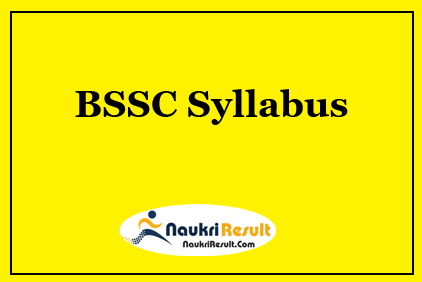 BSSC Inter Level Syllabus 2021 PDF | Prelims & Mains Exam Pattern