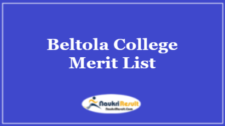 Beltola College Merit List 2021 Released | UG Admission Merit List