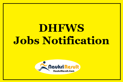 DHFWS West Bengal Recruitment 2022 | Eligibility | Salary | Apply Now