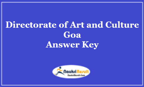 Directorate of Art and Culture Goa Answer Key 2021 | Objections